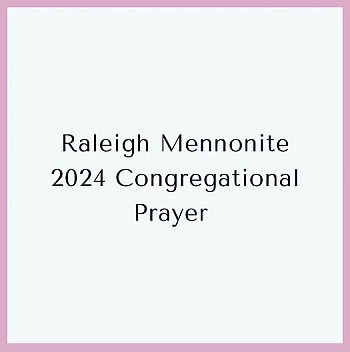 Purple border surrounding white background with the words, "Raleigh Mennonite 2024 Congregational Prayer"